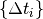 \{\Delta t_i\}